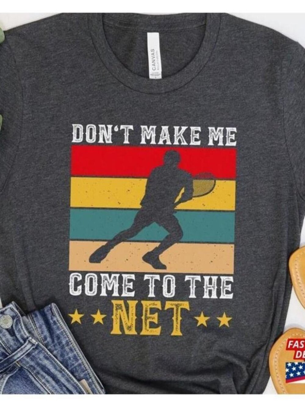 Funny Tennis Shirt Dont Make Me Come To The Net Unisex Classic 257